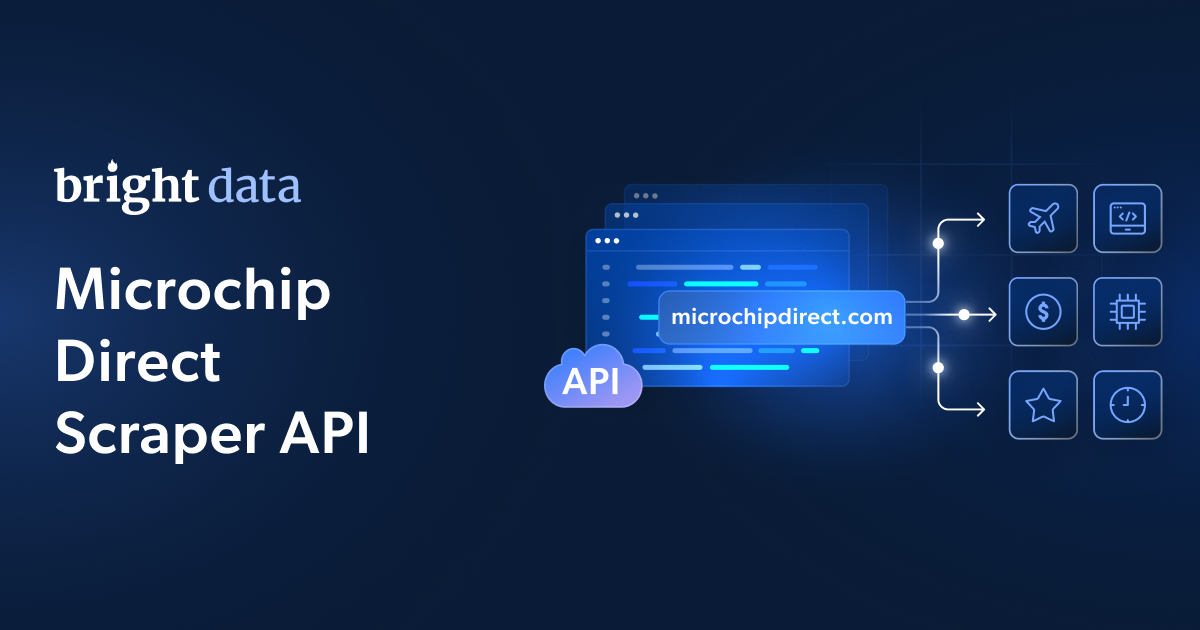 Microchip Direct Scraper - 5K page loads/Month for Free