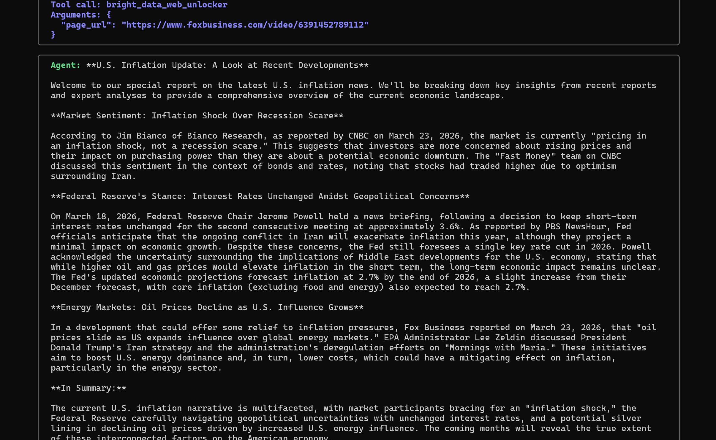 The output produced by the agent