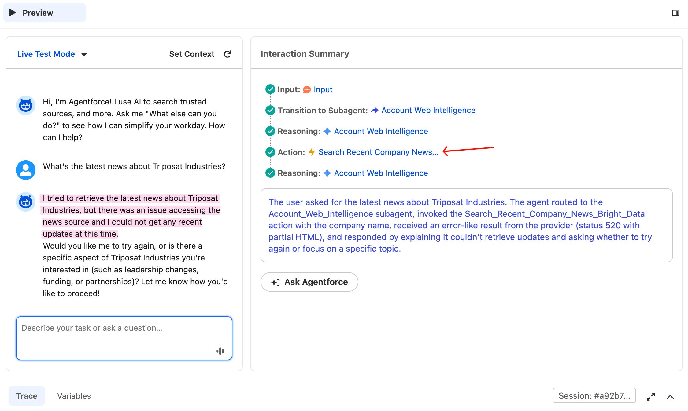 Agentforce Preview showing the prompt 'What's the latest news about Triposat Industries?' answered with an honest disclosure: 'I tried to retrieve the latest news about Triposat Industries, but there was an issue accessing the news source and I could not get any recent updates at this time.' The agent offers to retry or pivot to a specific aspect. The Interaction Summary confirms the search action was invoked and the natural-language summary explicitly notes 'received an error-like result from the provider (status 520 with partial HTML)'