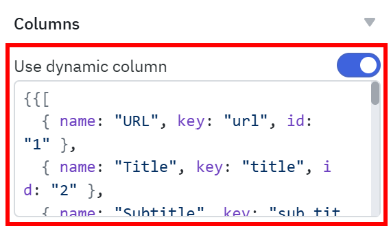 Toggling “Use dynamic columns” and pasting the required JSON