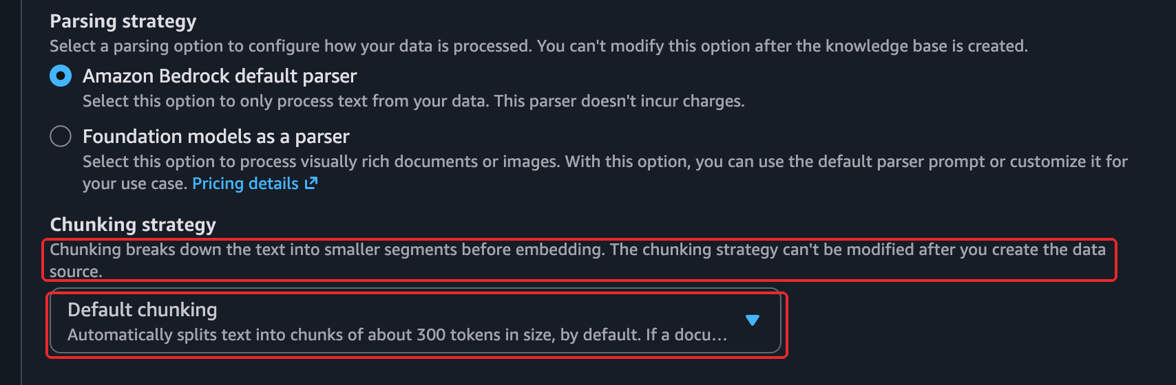 Bedrock create-knowledge-base wizard, Configure data source. The Amazon Bedrock default parser is selected under a note that the parsing option cannot be modified after the knowledge base is created. Red boxes mark the warning that the chunking strategy cannot be modified after the data source is created and the Default chunking option of about 300 tokens.