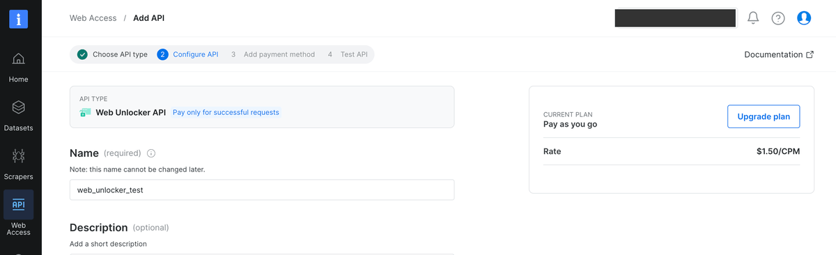 The Bright Data control panel on the Web Access section, breadcrumb Web Access then Add API, at step 2 of four: choose API type, configure API, add payment method, test API. The API type reads Web Unlocker API, priced pay only for successful requests. A required Name field contains web_unlocker_test above a note reading "this name cannot be changed later." A panel on the right shows the current plan as pay as you go, at a rate quoted as a CPM