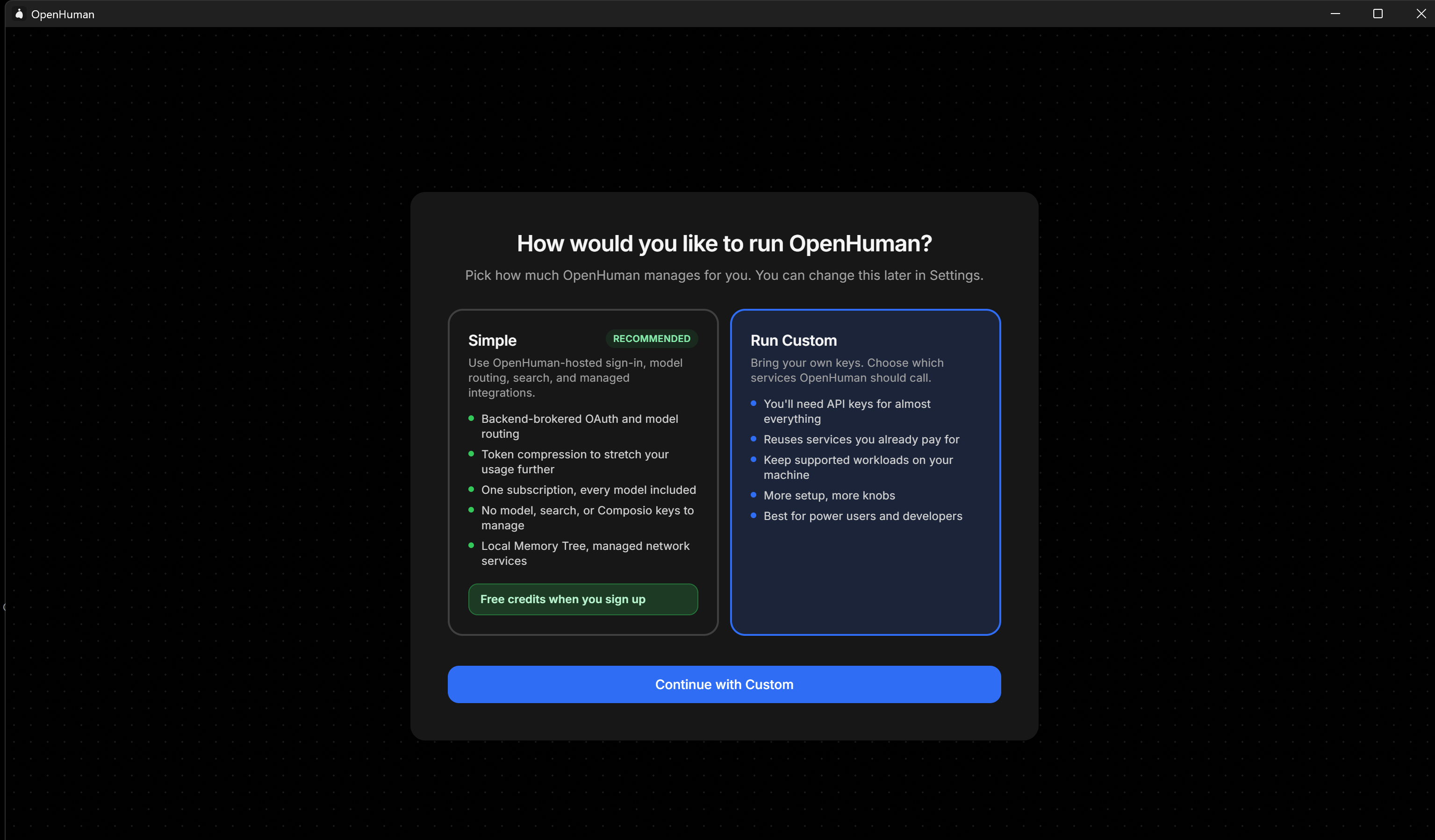Selecting the “Run Custom” mode