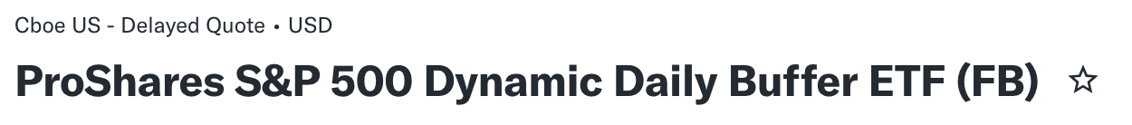 Yahoo Finance quote page title for the FB symbol, which shows ProShares S&P 500 Dynamic Daily Buffer ETF with the ticker FB, a Cboe US delayed quote in USD.