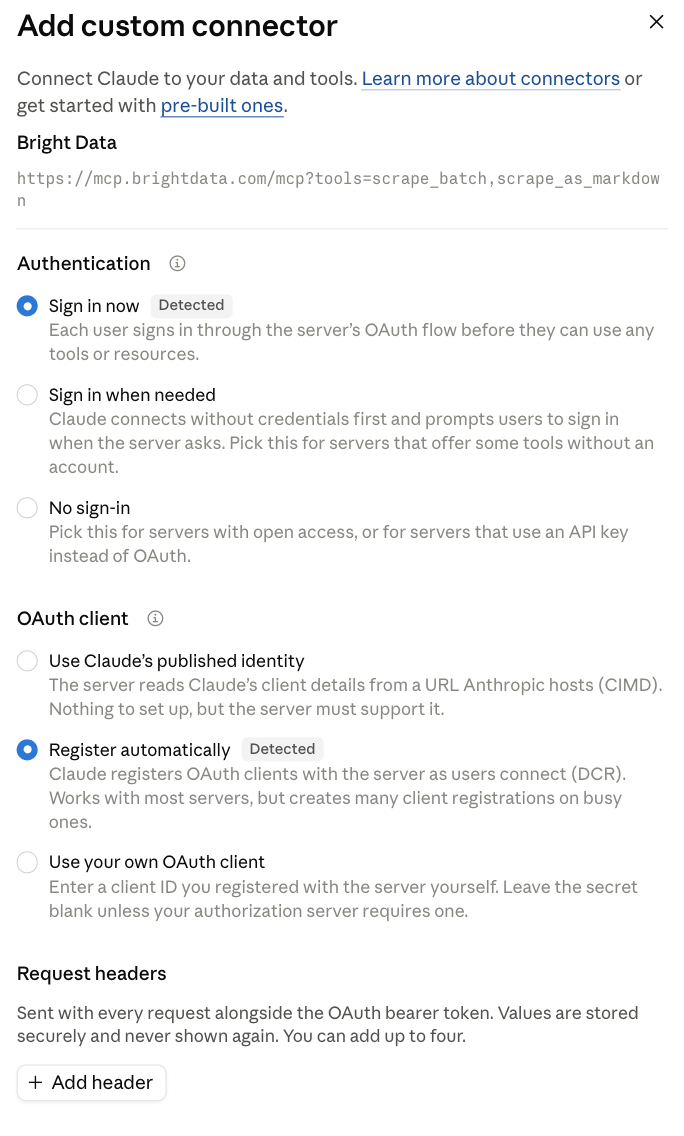 claude.ai Add custom connector dialog for Bright Data with the URL https://mcp.brightdata.com/mcp?tools=scrape_batch,scrape_as_markdown. Authentication is set to Sign in now and OAuth client to Register automatically, both marked Detected. Request headers is empty.